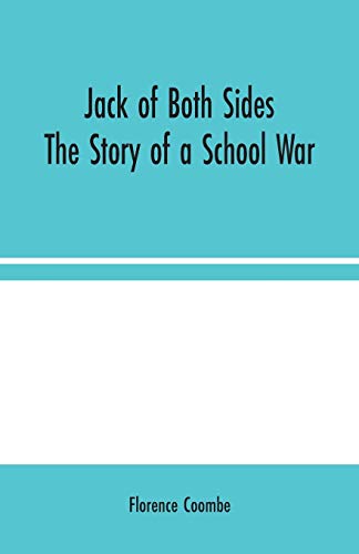 Stock image for Jack of Both Sides: The Story of a School War for sale by Chiron Media