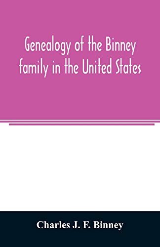 Imagen de archivo de Genealogy of the Binney family in the United States a la venta por Lucky's Textbooks