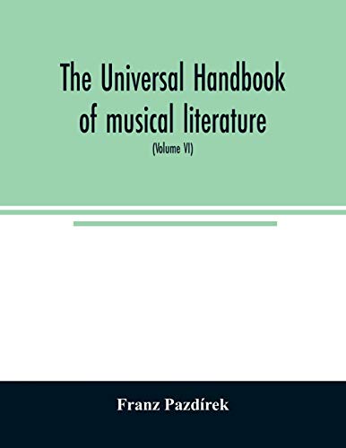 9789354025556: The Universal handbook of musical literature. Practical and complete guide to all musical publications (Volume VI)