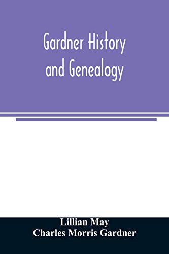 Stock image for Gardner History and Genealogy for sale by BowNError