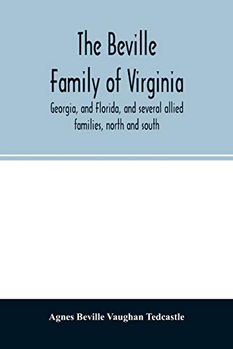 9789354026409: The Beville family of Virginia, Georgia, and Florida, and several allied families, north and south