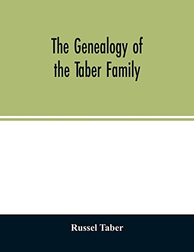 Beispielbild fr The genealogy of the Taber family zum Verkauf von Books From California