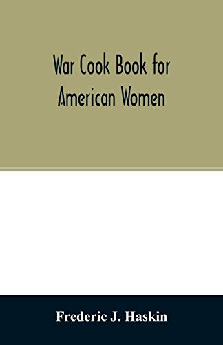 Imagen de archivo de War cook book for American women: suggestions for patriotic service in the home a la venta por WorldofBooks