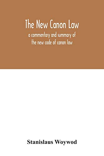 Beispielbild fr The new canon law: a commentary and summary of the new code of canon law zum Verkauf von Lucky's Textbooks