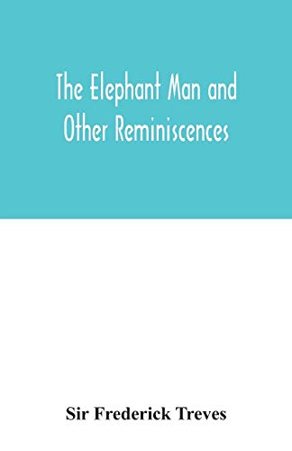 Imagen de archivo de The elephant man and other reminiscences a la venta por Lucky's Textbooks