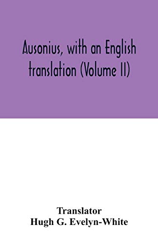 Stock image for Ausonius, with an English translation Volume II for sale by PBShop.store US