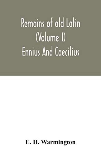 Beispielbild fr Remains of old Latin (Volume I) Ennius And Caecilius zum Verkauf von Books From California