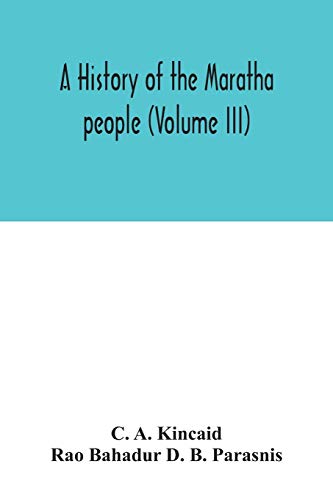 9789354033520: A history of the Maratha people (Volume III)