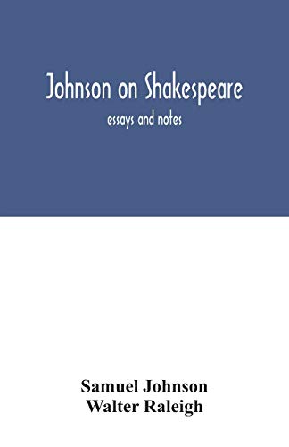 Stock image for Johnson on Shakespeare: essays and notes for sale by Lucky's Textbooks