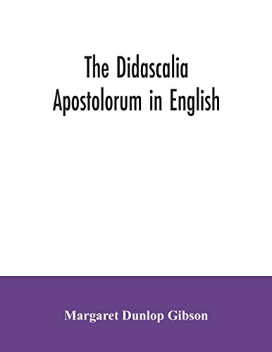 Stock image for The Didascalia apostolorum in English for sale by Lucky's Textbooks