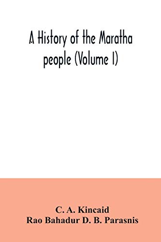 Beispielbild fr A history of the Maratha people (Volume I) zum Verkauf von WorldofBooks