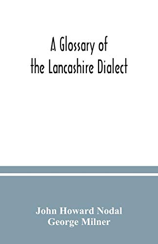 Stock image for A glossary of the Lancashire dialect for sale by Lucky's Textbooks