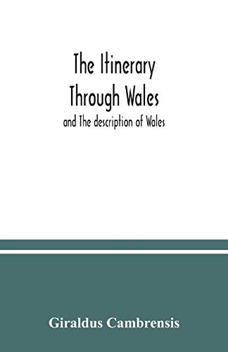Beispielbild fr The itinerary through Wales : and The description of Wales zum Verkauf von Buchpark