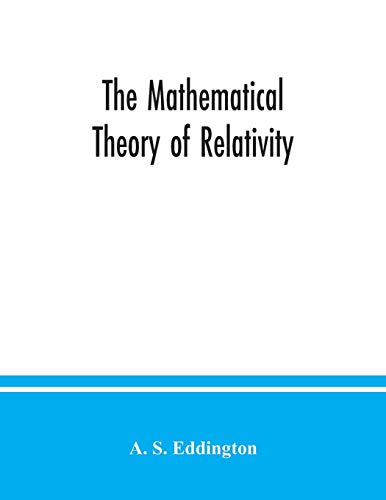 Imagen de archivo de The mathematical theory of relativity a la venta por Lucky's Textbooks