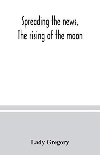 Stock image for Spreading the news, The rising of the moon for sale by Book Deals