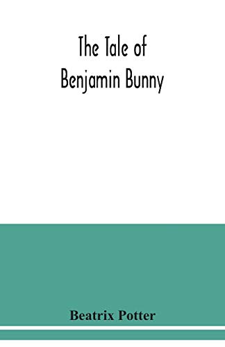 Beispielbild fr The tale of Benjamin Bunny zum Verkauf von Chiron Media