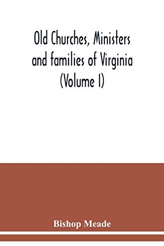 Beispielbild fr Old churches, ministers and families of Virginia (Volume I) zum Verkauf von Lucky's Textbooks