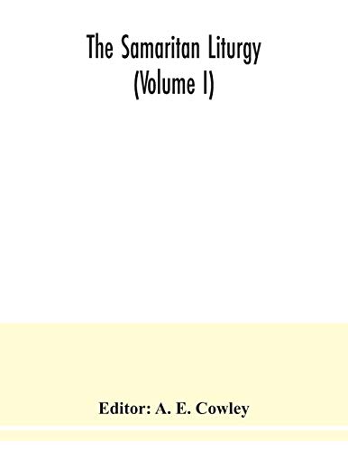 9789354038938: The Samaritan Liturgy (Volume I)