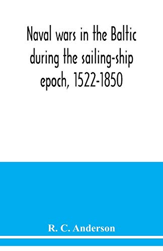 9789354039744: Naval wars in the Baltic during the sailing-ship epoch, 1522-1850