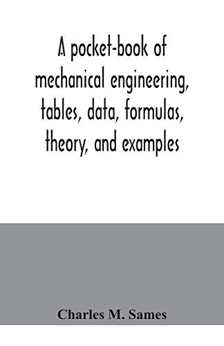 Stock image for A pocket-book of mechanical engineering, tables, data, formulas, theory, and examples for sale by Books Unplugged
