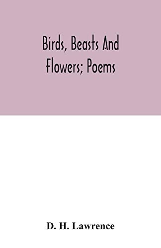 Imagen de archivo de Birds, beasts and flowers; poems a la venta por Lucky's Textbooks