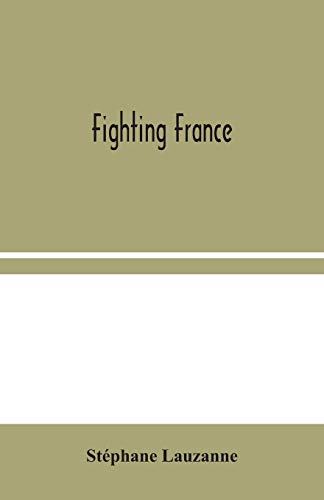 Imagen de archivo de Fighting France a la venta por Lucky's Textbooks