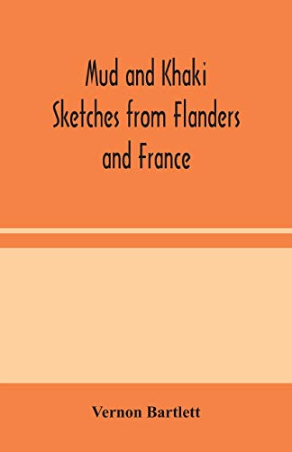 Stock image for Mud and Khaki: Sketches from Flanders and France for sale by Chiron Media