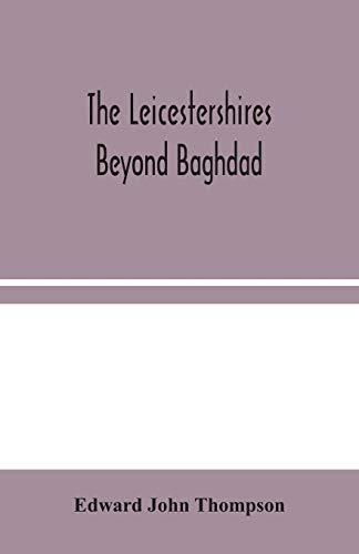 Stock image for The Leicestershires Beyond Baghdad for sale by Chiron Media