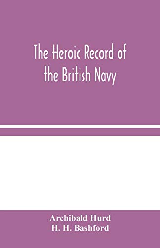 Imagen de archivo de The Heroic Record of the British Navy: A Short History of the Naval War, 1914-1918 a la venta por Lucky's Textbooks