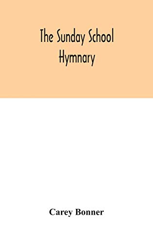 Beispielbild fr The Sunday School hymnary zum Verkauf von Lucky's Textbooks