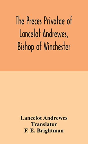 Beispielbild fr The preces privatae of Lancelot Andrewes, Bishop of Winchester zum Verkauf von WorldofBooks