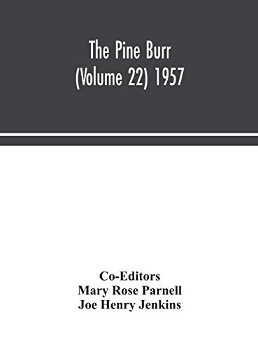 Stock image for The Pine Burr (Volume 22) 1957 for sale by Lucky's Textbooks