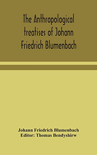 9789354049385: The anthropological treatises of Johann Friedrich Blumenbach