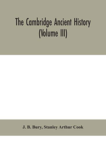 Imagen de archivo de The Cambridge ancient history (Volume III) a la venta por Lucky's Textbooks