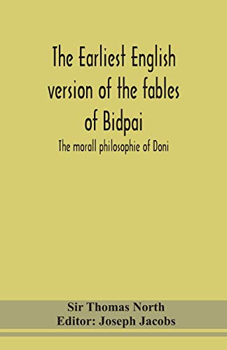 Stock image for The earliest English version of the fables of Bidpai; The morall philosophie of Doni for sale by Lucky's Textbooks