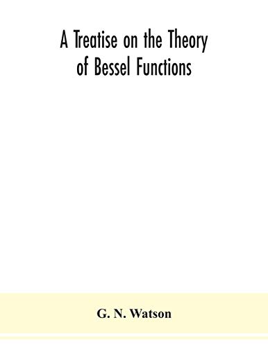 9789354151590: A treatise on the theory of Bessel functions