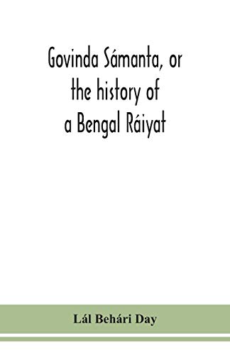 Imagen de archivo de Govinda Smanta, or the history of a Bengal Riyat a la venta por Lucky's Textbooks