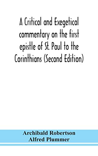 Beispielbild fr A critical and exegetical commentary on the first epistle of St. Paul to the Corinthians (Second Edition) zum Verkauf von Lucky's Textbooks