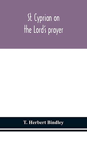 Beispielbild fr St. Cyprian On The Lord's Prayer zum Verkauf von GreatBookPrices