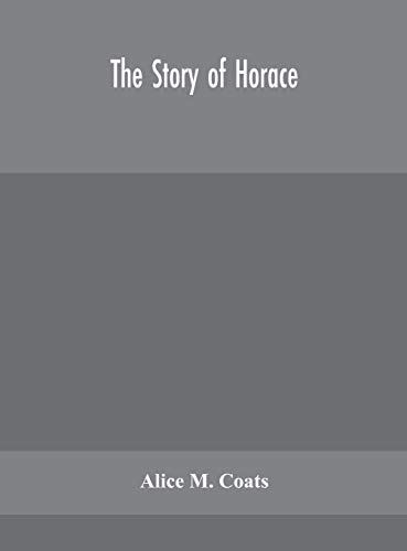 Beispielbild fr The story of Horace zum Verkauf von GF Books, Inc.