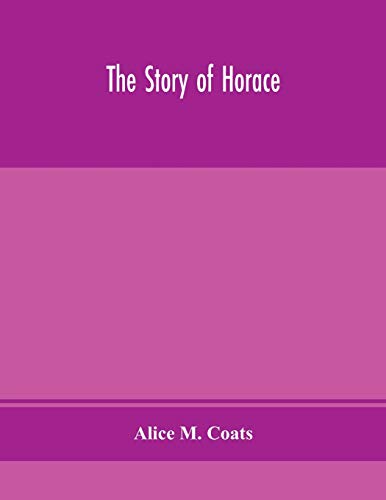 Imagen de archivo de The story of Horace a la venta por GF Books, Inc.