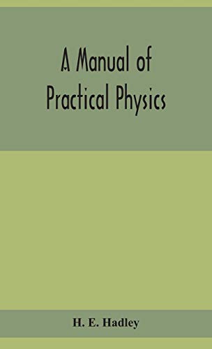 9789354155512: A manual of practical physics