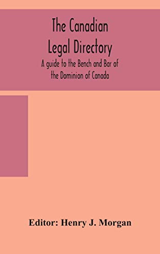9789354156663: The Canadian legal directory: A guide to the Bench and Bar of the Dominion of Canada