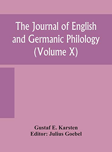 Imagen de archivo de The Journal of English and Germanic philology (Volume X) a la venta por Lucky's Textbooks