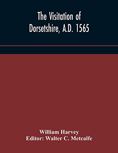 Beispielbild fr The visitation of Dorsetshire, A.D. 1565 zum Verkauf von Chiron Media