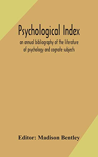 Beispielbild fr Psychological index an annual bibliography of the literature of psychology and cognate subjects zum Verkauf von PBShop.store US