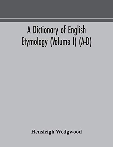 Imagen de archivo de A dictionary of English etymology (Volume I) (A-D) a la venta por Lucky's Textbooks