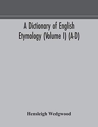 Stock image for A dictionary of English etymology (Volume I) (A-D) for sale by Lucky's Textbooks