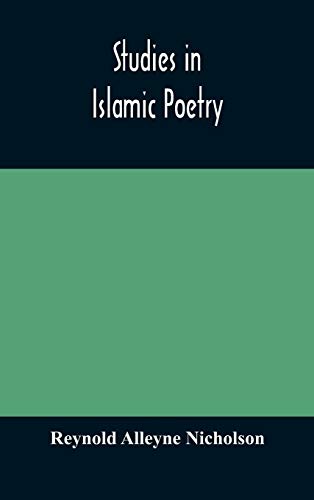 Imagen de archivo de Studies in Islamic poetry a la venta por Lucky's Textbooks