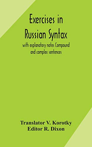 9789354174810: Exercises in Russian syntax: with explanatory notes Compound and complex sentences